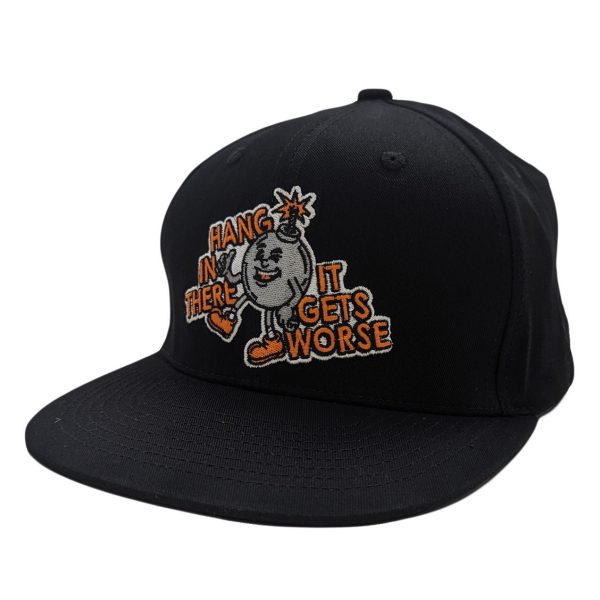 Hang In There It Gets Worse Embroidered Hat Sale